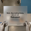 Bruh Stop Making Drama Quote | DTF Transfer Ready to Press | Humorous Saying Heat Transfer