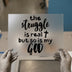 The Struggle is Real God | DTF Transfer Ready to Press | Faith Script Heat Transfer