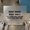 Half Hood Half Holy Prayer Quote | DTF Transfer Ready to Press | Bold Statement Heat Transfer