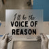Voice of Reason Quote | DTF Transfer Ready to Press | Motivational Heat Transfer