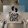 Team Girl Baby Feet | DTF Transfer Ready to Press | Baby Shower Heat Transfer