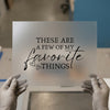 Favorite Things Quote | DTF Transfer Ready to Press | Inspirational Heat Transfer