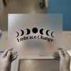 Moon Phases 'Embrace Change' | DTF Transfer Ready to Press | Motivational Heat Transfer