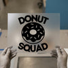 Donut Squad Funny | DTF Transfer Ready to Press | Graphic Heat Transfer