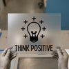 Think Positive Lightbulb | DTF Transfer Ready to Press | Motivational Heat Transfer