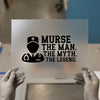 Murse The Man The Myth The Legend | DTF Transfer Ready to Press | Bold Statement Heat Transfer