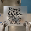 Mom's Kitchen Open 24 Hours | DTF Transfer Ready to Press | Script & Serif Heat Transfer