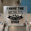 World's Best Dad Ever | DTF Transfer Ready to Press | Rustic Heat Transfer