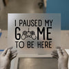 Gamer Humor | DTF Transfer Ready to Press | Playful Quote Heat Transfer