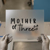 Mother of Three Love Hearts | DTF Transfer Ready to Press | Script Style Heat Transfer