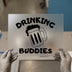 Drinking Buddies Beer Mug | DTF Transfer Ready to Press | Sketch Style Heat Transfer