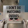 Sarcastic Quote DTF Transfer | Ready to Press | Funny Heat Transfer