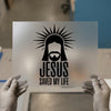 Jesus Saved My Life | DTF Transfer Ready to Press | Christian Heat Transfer