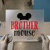 Brother Mouse Ear Chef Hat | DTF Transfer Ready to Press | Playful Quote Heat Transfer