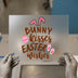 Bunny Kisses Easter Wishes | DTF Transfer Ready to Press | Cute Script Heat Transfer