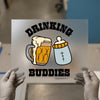 Drinking Buddies | DTF Transfer Ready to Press | Humorous Heat Transfer