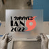I Survived Ian 2022 | DTF Transfer Ready to Press | Hurricane Relief Heat Transfer