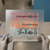 Teach Compassion Kindness Confidence | DTF Transfer Ready to Press | Motivational Heat Transfer