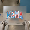 Mama Patriotic DTF Transfer Ready to Press | Americana Style Heat Transfer