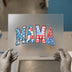 Mama Patriotic DTF Transfer Ready to Press | Americana Style Heat Transfer
