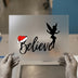 Believe Fairy Christmas | DTF Transfer Ready to Press | Festive Script Heat Transfer