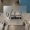 Weekend Vibes Script & Bold | DTF Transfer Ready to Press | Casual Heat Transfer