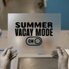 Summer Vacay Mode On | DTF Transfer Ready to Press | Bold Typographic Heat Transfer