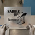 Saddle Up Buttercup | DTF Transfer Ready to Press | Western Country Cowgirl Heat Transfer