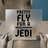 Pretty Fly For A Jedi | DTF Transfer Ready to Press | Sci-Fi Heat Transfer