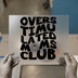 Overstimulated Moms Club | DTF Transfer Ready to Press | Humorous Retro Heat Transfer