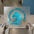 Happiness Comes in Waves | DTF Transfer Ready to Press | Ocean Aesthetic Heat Transfer