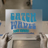 Catch Waves Surf Riders | DTF Transfer Ready to Press | Retro Beach Heat Transfer