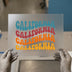 California Groovy Text | DTF Transfer Ready to Press | Retro Heat Transfer