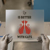 Life Is Better With Cats | DTF Transfer Ready to Press | Pet Lover Heat Transfer