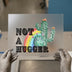 Not A Hugger Cactus Rainbow | DTF Transfer Ready to Press | Humorous Boho Heat Transfer