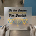 Jewish Pride "Tis The Season" | DTF Transfer Ready to Press | Holiday Heat Transfer