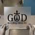 God Don't Play About Me | DTF Transfer Ready to Press | Christian Heat Transfer