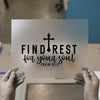 Find Rest For Your Soul | DTF Transfer Ready to Press | Christian Heat Transfer