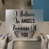 I Believe In Angels Quote | DTF Transfer Ready to Press | Script Heat Transfer