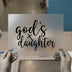 God's Daughter Script | DTF Transfer Ready to Press | Christian Heat Transfer