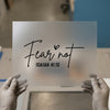 Fear Not Isaiah 41:10 | DTF Transfer Ready to Press | Script Heat Transfer