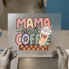 Mama Needs Coffee | DTF Transfer Ready to Press | Retro Coffee Heat Transfer