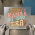 Mama's Lil Girl Era | DTF Transfer Ready to Press | Retro Heat Transfer