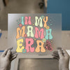 In My Mama Era | DTF Transfer Ready to Press | Retro Heat Transfer