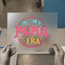 In My Mama Era | DTF Transfer Ready to Press | Retro Mom Heat Transfer