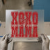 XOXO Mama with Bow | DTF Transfer Ready to Press | Pink Distressed Heat Transfer