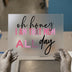 Oh Honey I Am That Mom All Day | DTF Transfer Ready to Press | Humorous Mom Heat Transfer