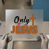 Only Jesus Cross | DTF Transfer Ready to Press | Christian Heat Transfer