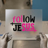 Follow Jesus Script Bold | DTF Transfer Ready to Press | Faith Heat Transfer