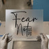 Fear Not Script Quote | DTF Transfer Ready to Press | Inspirational Heat Transfer